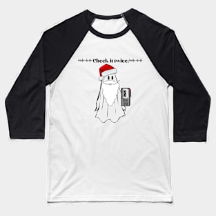 Check it twice Holiday Winter Ghost Baseball T-Shirt